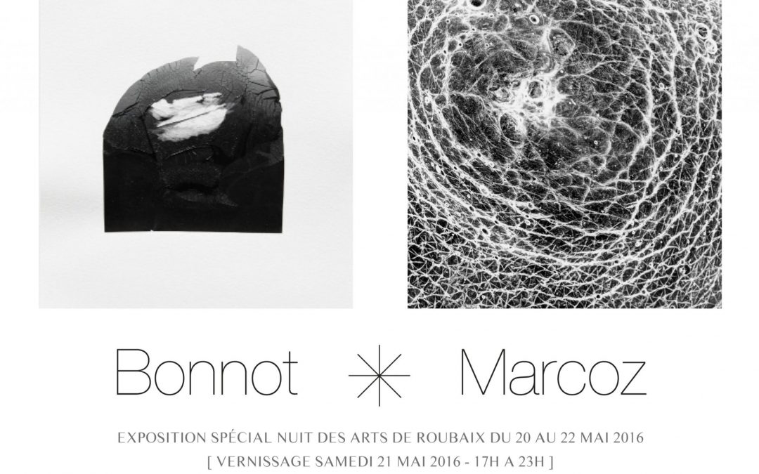 Bonnot # Marcoz # Spécial Nuits des Arts 2016